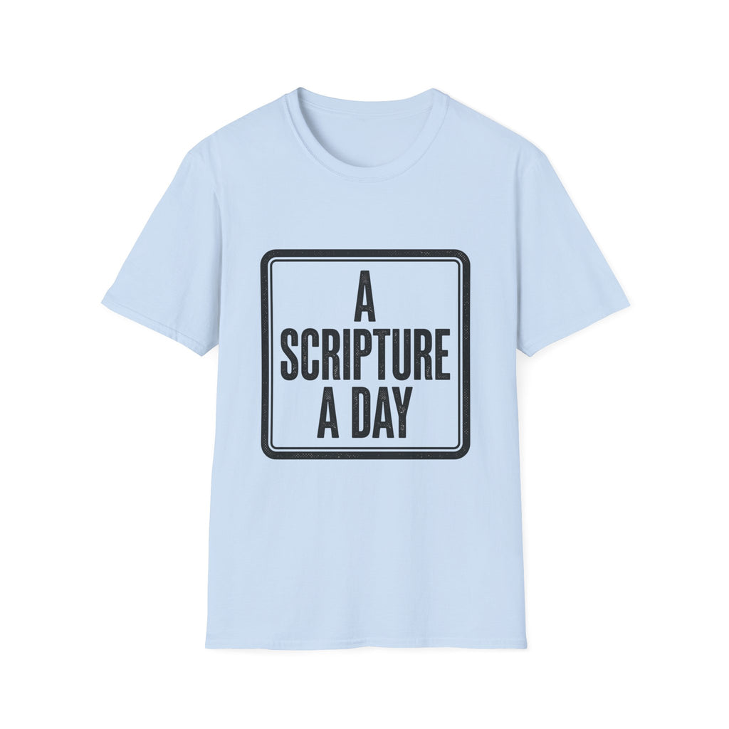 Religious T-Shirt — “A Scripture A Day / Make The Pain Go Away” Inspirational Faith Tee