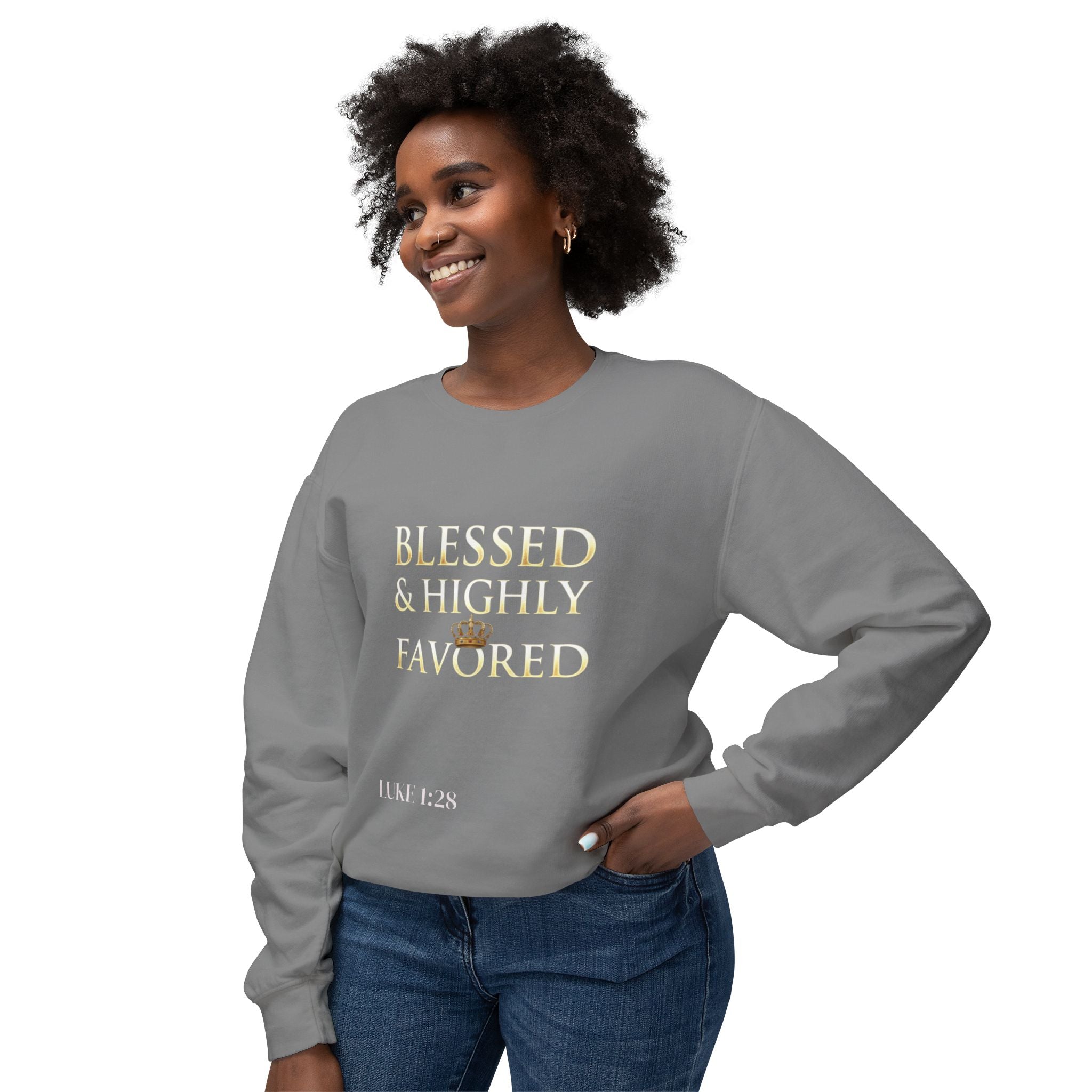 Crewneck Sweatshirt — "Blessed & Highly Favored" Gold Crown Inspirational Pullover