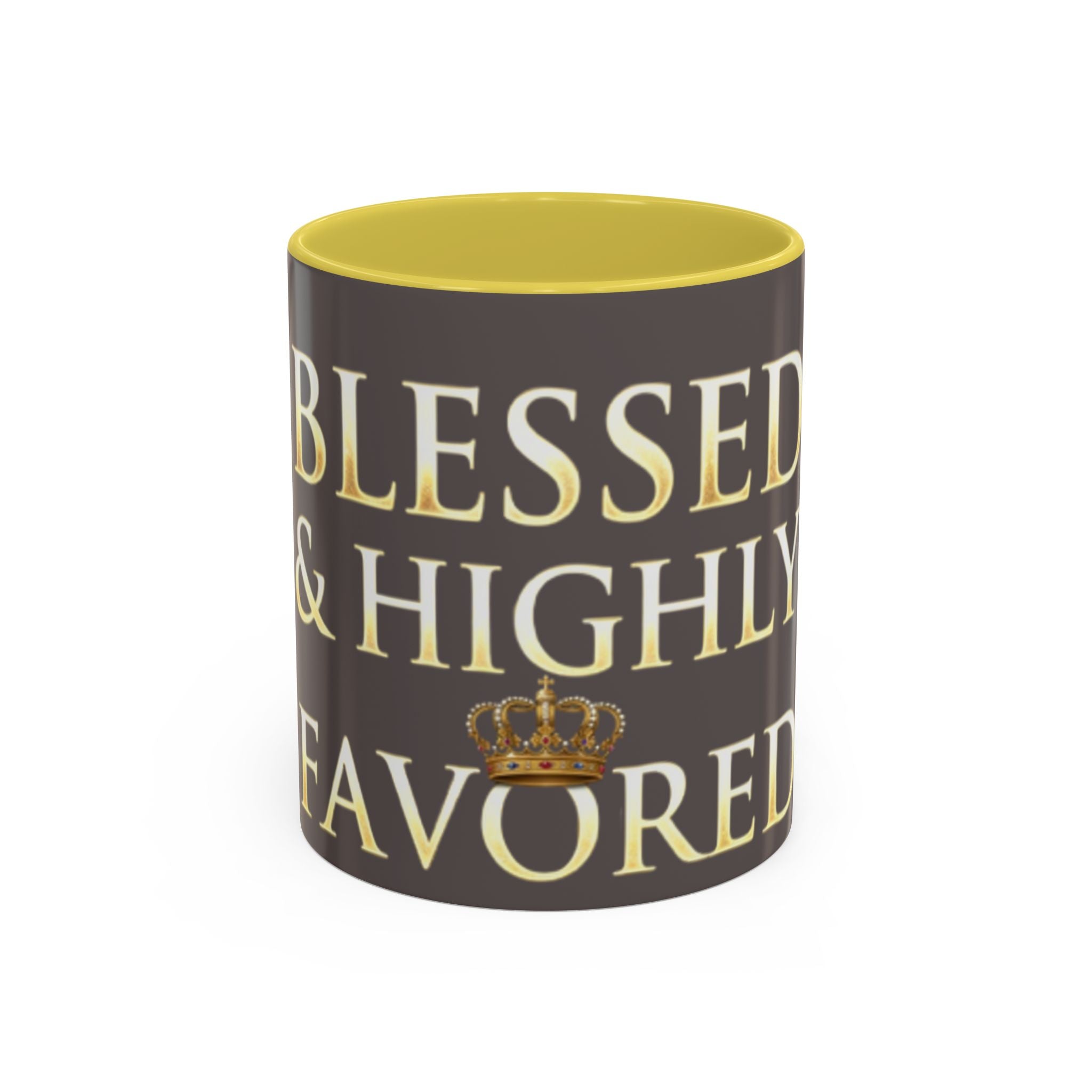 Blessed & Highly Favored Mug – Inspirational Faith Coffee Cup (11oz/15oz)