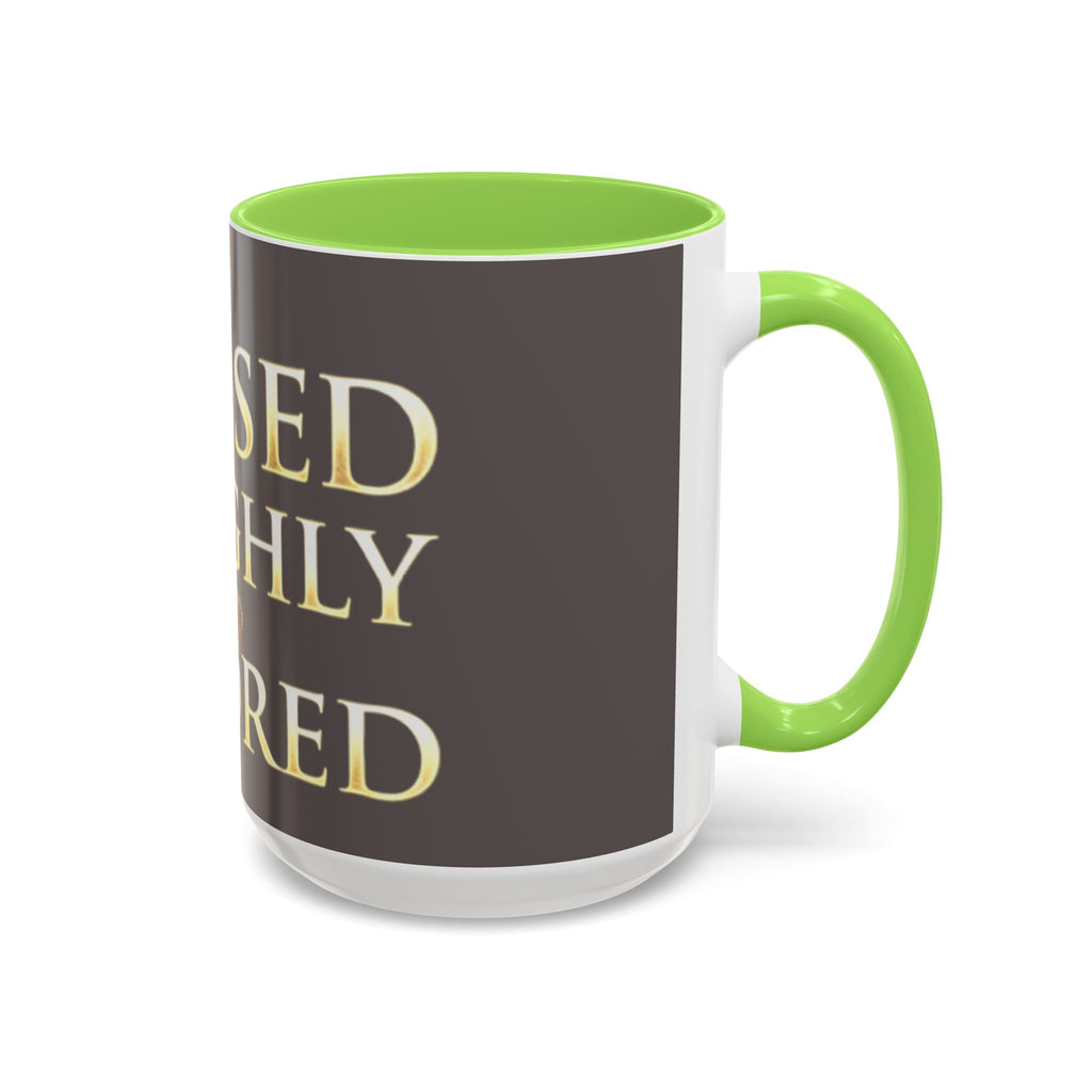 Blessed & Highly Favored Mug – Inspirational Faith Coffee Cup (11oz/15oz)
