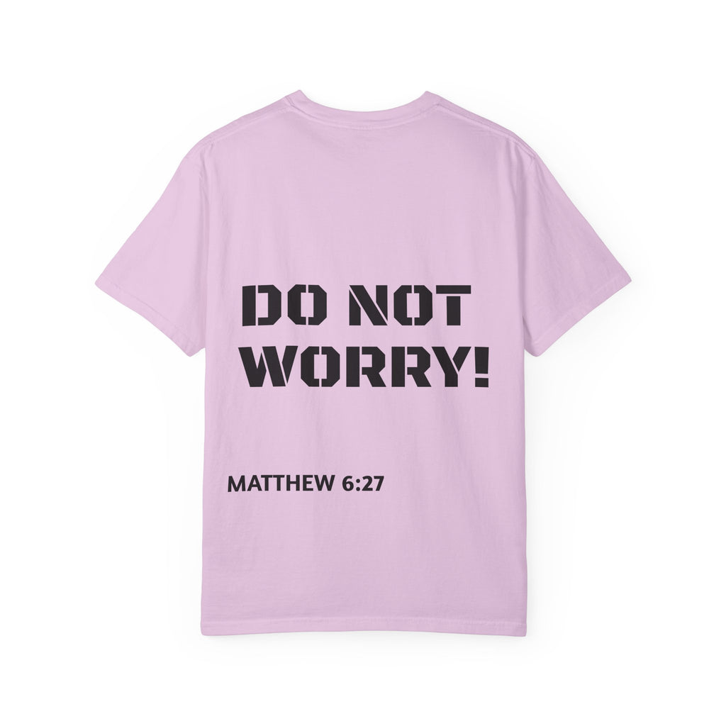 Faith-Based Graphic T-Shirt — “Can You Add An Hour To Your Life? / Do Not Worry! (Matthew 6:27)”