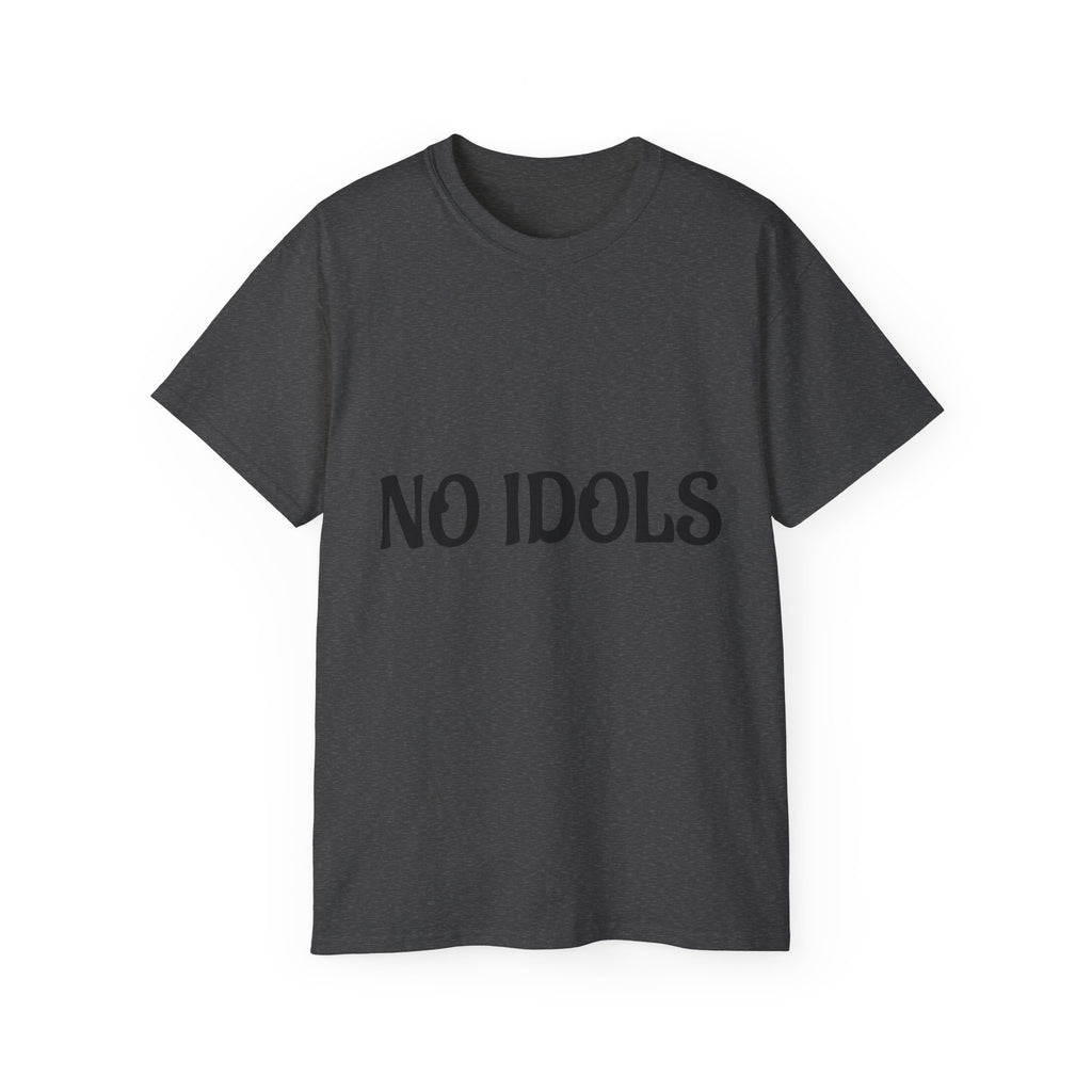 FAITH BASED T-Shirt — "No Idols" Front / "Just God" Back Christian Tee