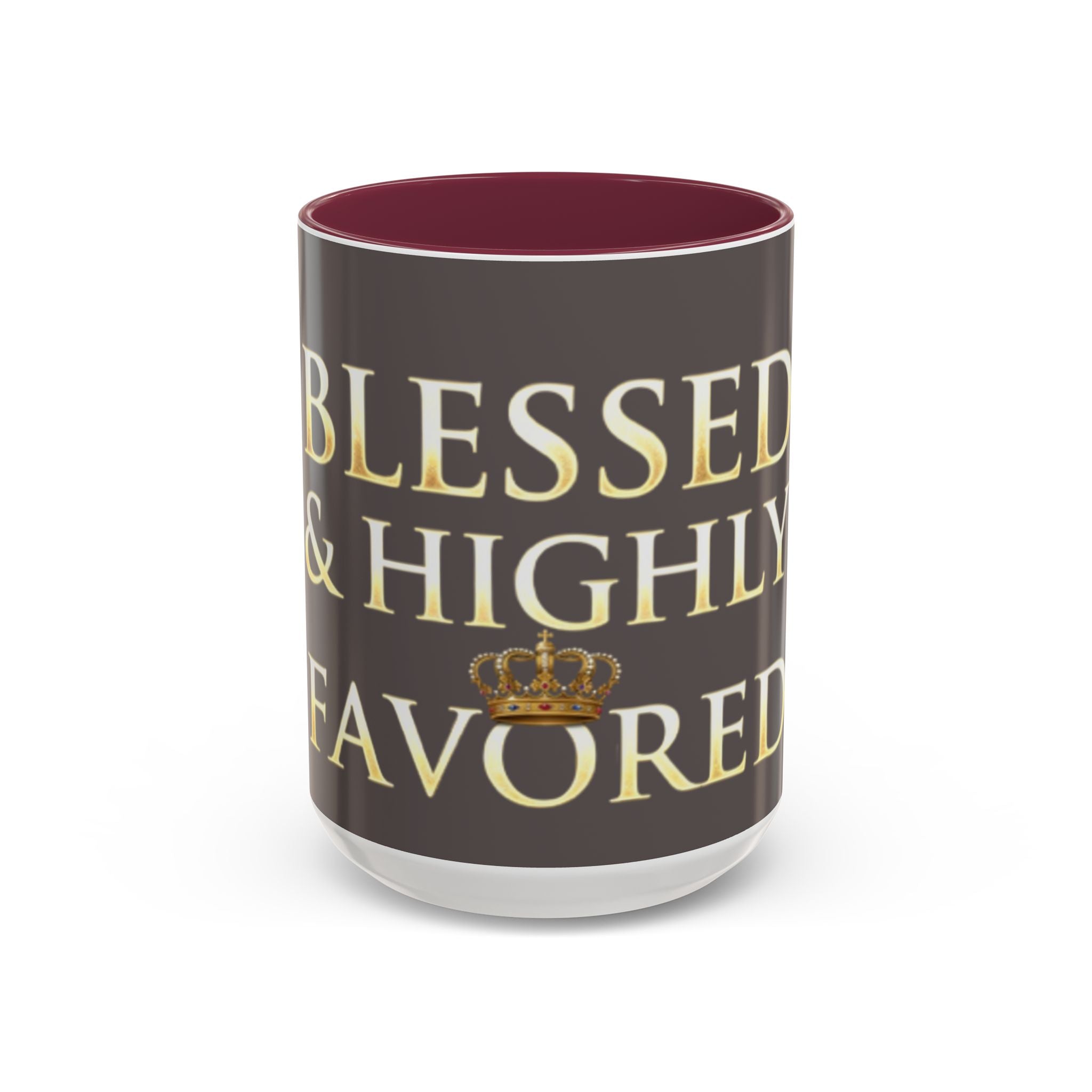 Blessed & Highly Favored Mug – Inspirational Faith Coffee Cup (11oz/15oz)