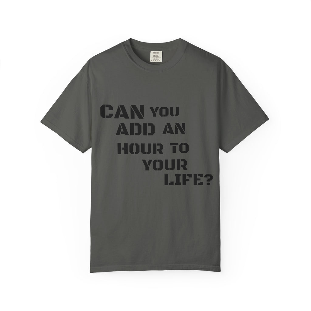 Faith-Based Graphic T-Shirt — “Can You Add An Hour To Your Life? / Do Not Worry! (Matthew 6:27)”