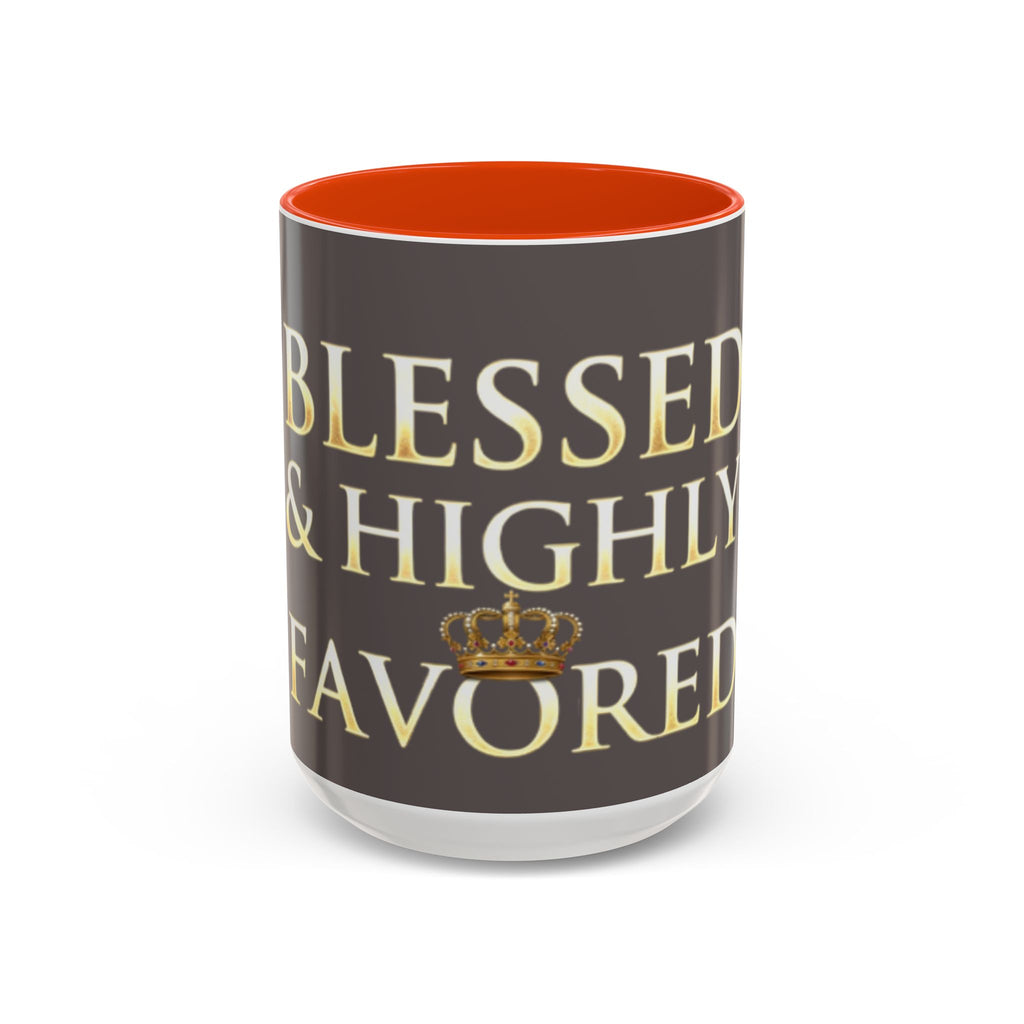 Blessed & Highly Favored Mug – Inspirational Faith Coffee Cup (11oz/15oz)