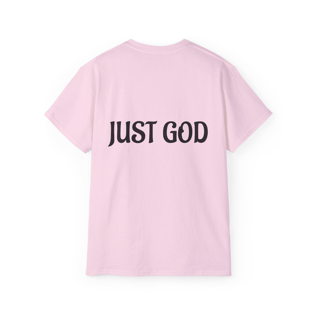 FAITH BASED T-Shirt — "No Idols" Front / "Just God" Back Christian Tee