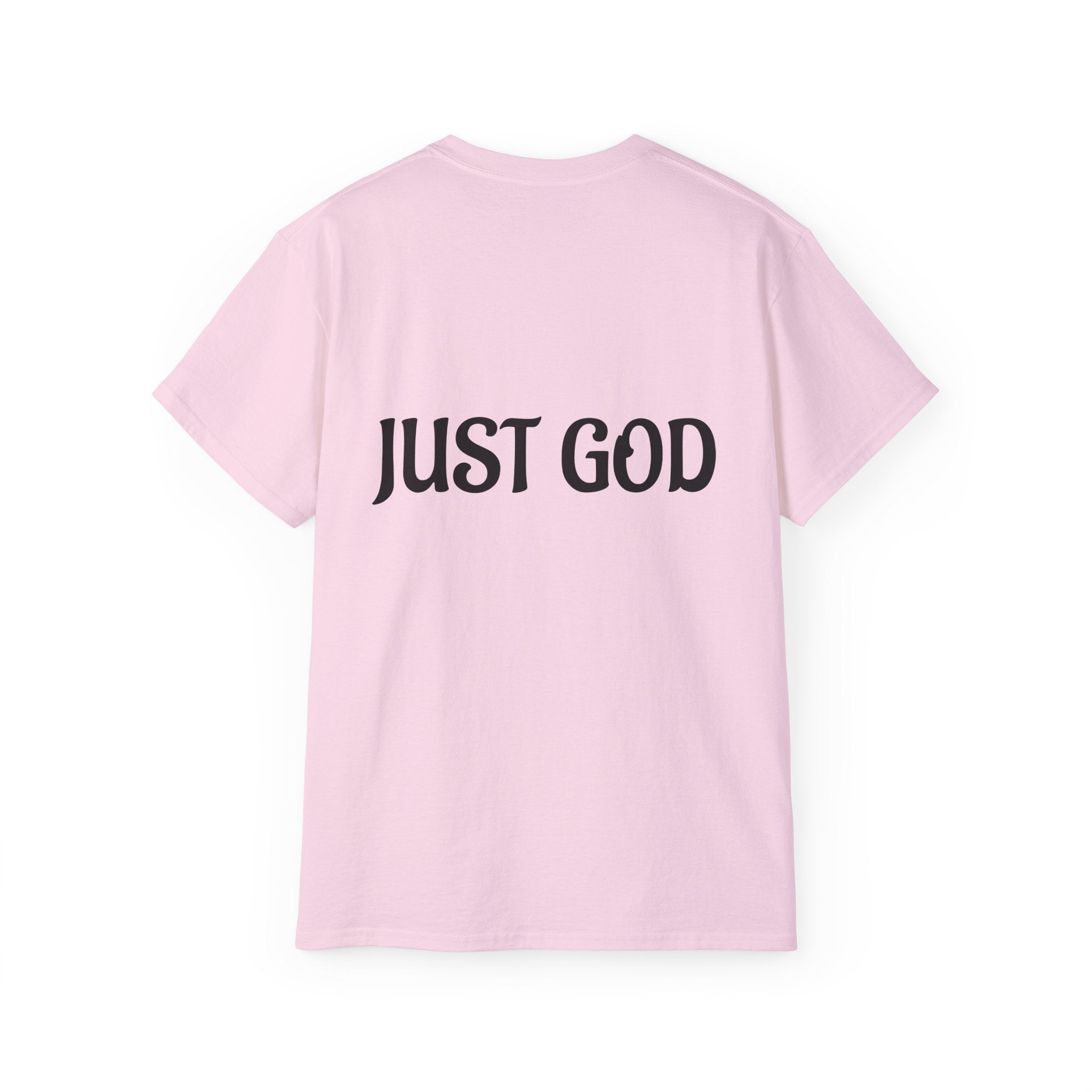 FAITH BASED T-Shirt — "No Idols" Front / "Just God" Back Christian Tee