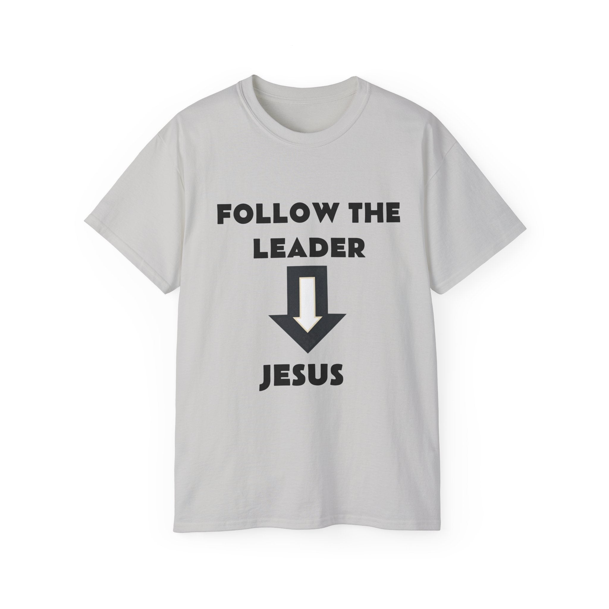 Christian T-Shirt "Follow The Leader → Jesus" – Faith Graphic Tee