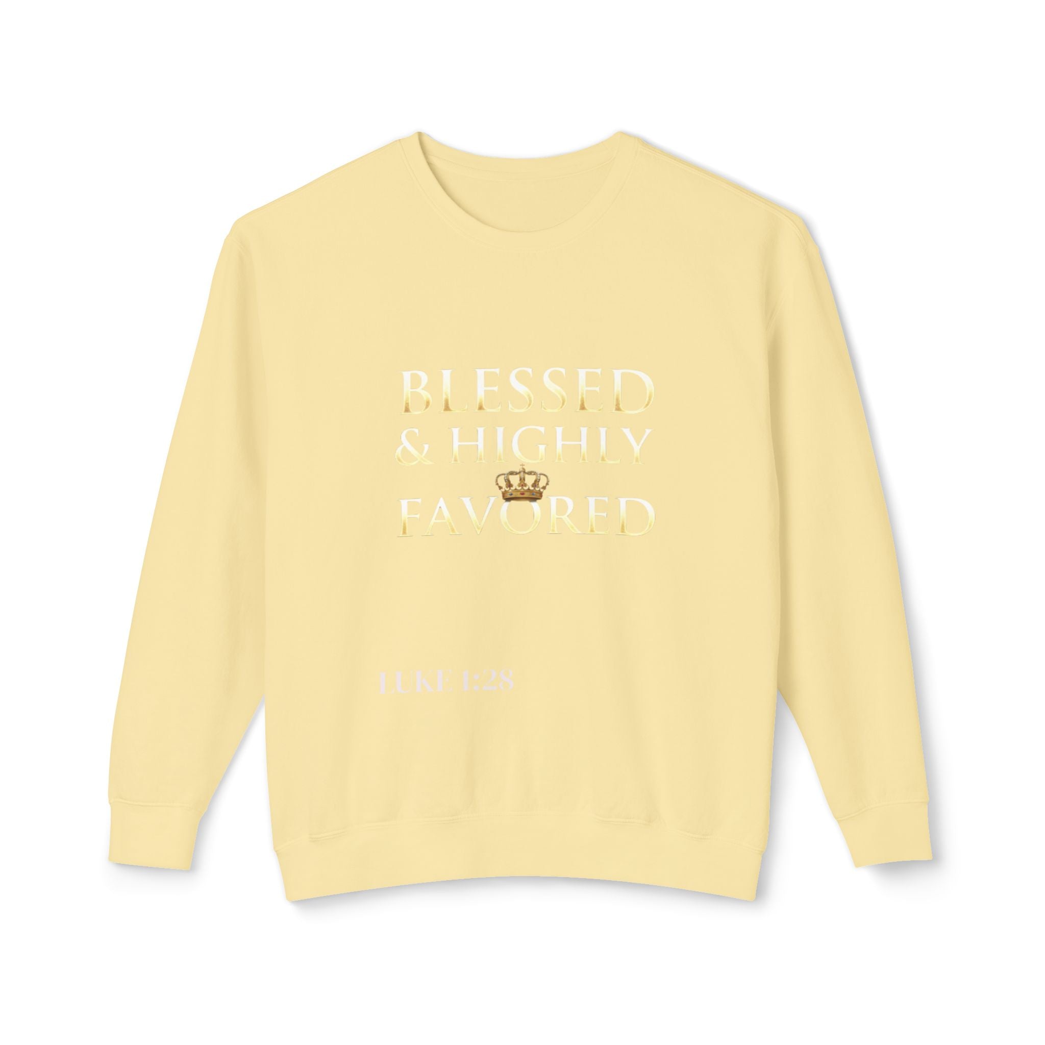 Crewneck Sweatshirt — "Blessed & Highly Favored" Gold Crown Inspirational Pullover