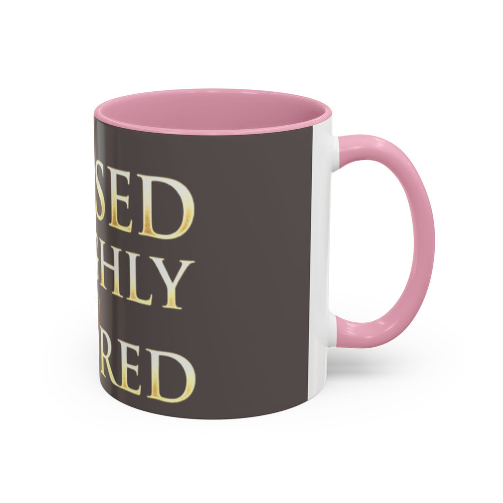 Blessed & Highly Favored Mug – Inspirational Faith Coffee Cup (11oz/15oz)