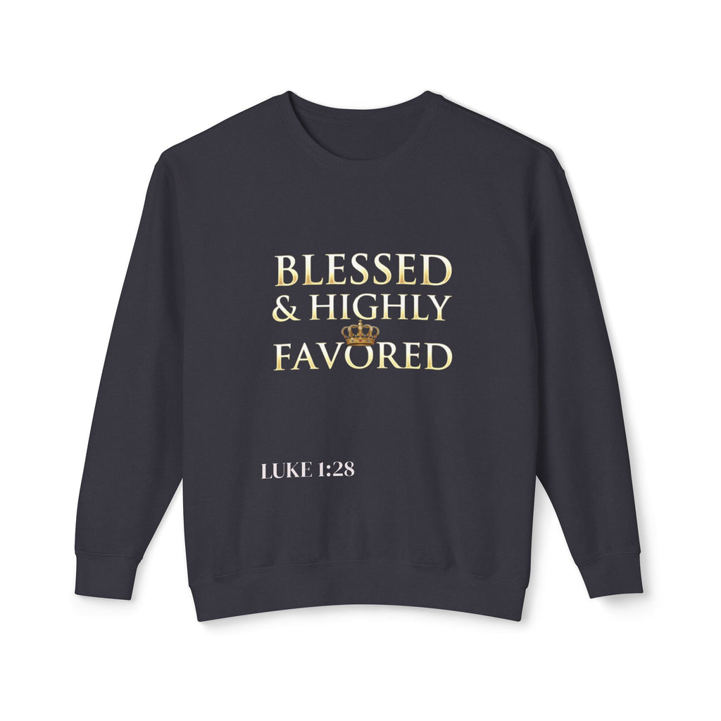 Crewneck Sweatshirt — "Blessed & Highly Favored" Gold Crown Inspirational Pullover