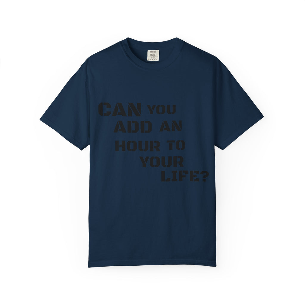 Faith-Based Graphic T-Shirt — “Can You Add An Hour To Your Life? / Do Not Worry! (Matthew 6:27)”