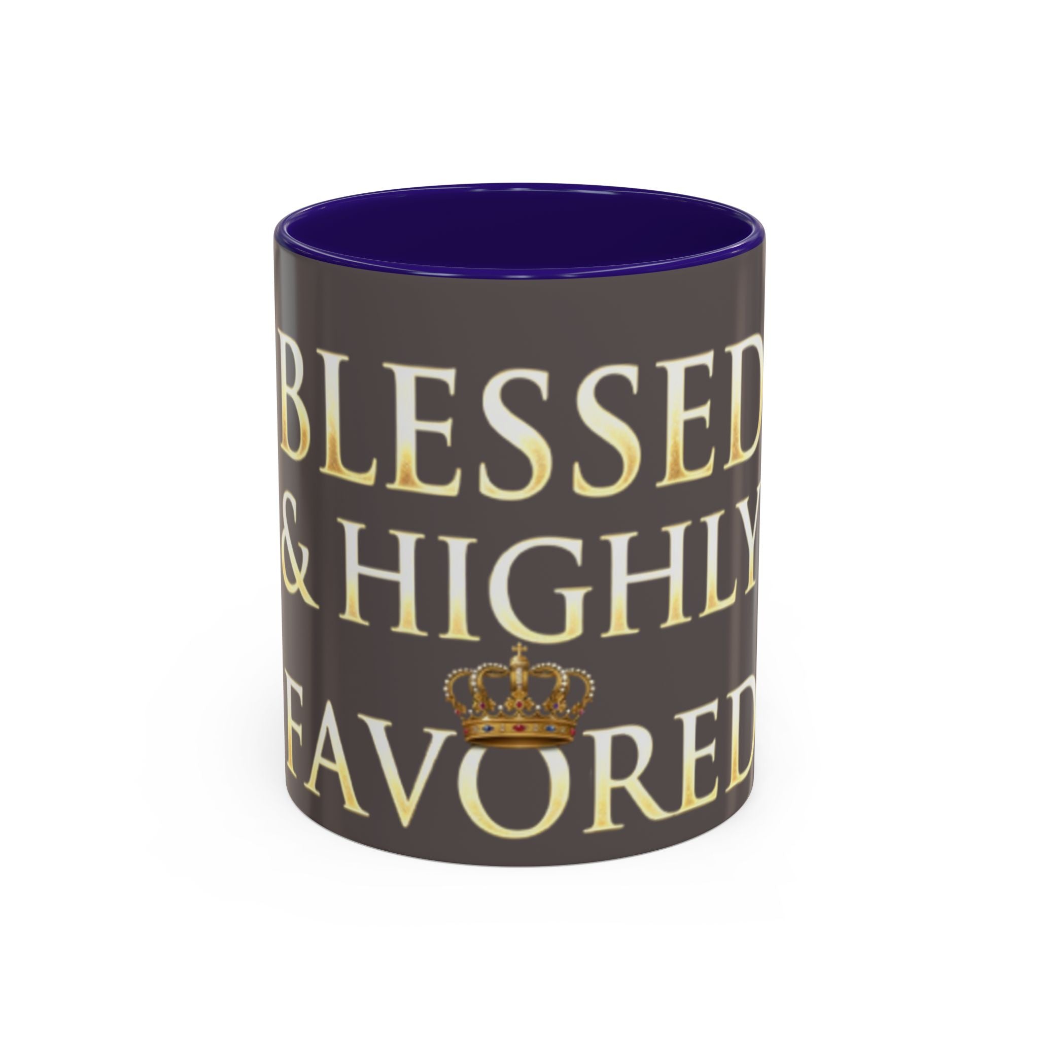 Blessed & Highly Favored Mug – Inspirational Faith Coffee Cup (11oz/15oz)