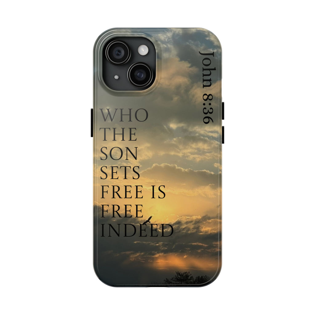 Tough Phone Cases (JOHN 8:36)