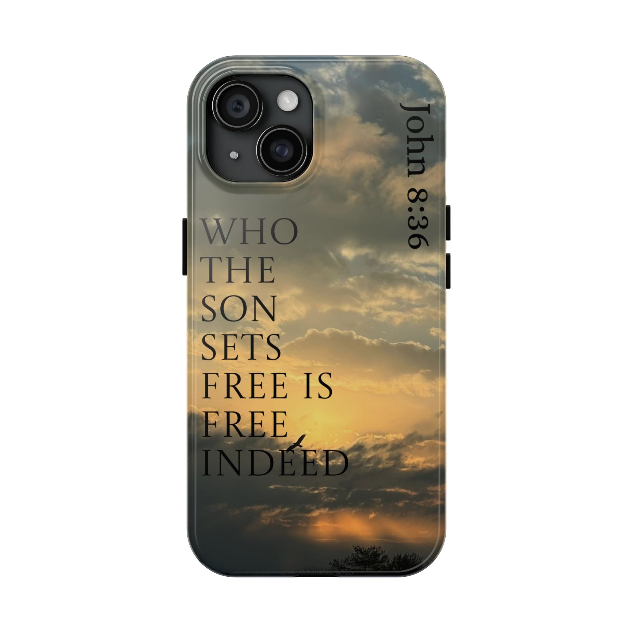 Tough Phone Cases (JOHN 8:36)