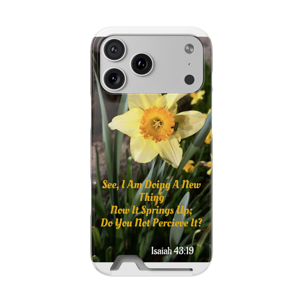 Phone Case With Card Holder (ISAIAH 43:19)